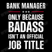 Bank Manager Because Badass Isn't A Job Title Cool Gift Women's V-neck T-shirt | Artistshot