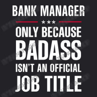 Bank Manager Because Badass Isn't A Job Title Cool Gift Youth Tee | Artistshot