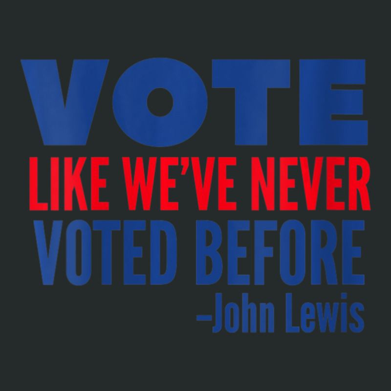 Womens Vote John Lewis Quote Like Never Voted Before V-neck Women's Triblend Scoop T-shirt by cm-arts | Artistshot