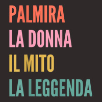 Funny Italian First Name Design   Palmira T Shirt Racerback Tank | Artistshot