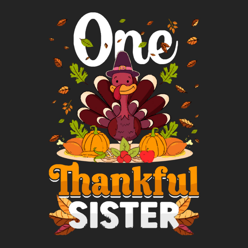 Thanksgiving Turkey Thanksgiving Day November 24 One Thankful Sister 3/4 Sleeve Shirt | Artistshot