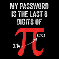 My Password Is Last 8 Digits Of Pi Infinite Math Teacher Kid T Shirt Unisex Jogger | Artistshot