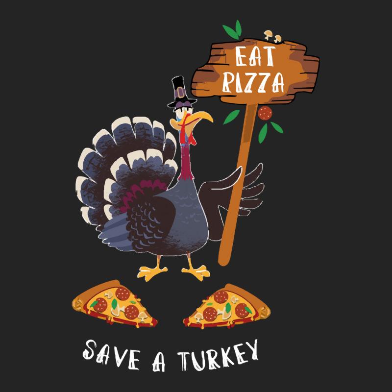 Thanksgiving Turkey Thanksgiving Eat Pizza Save A Turkey 3/4 Sleeve Shirt | Artistshot