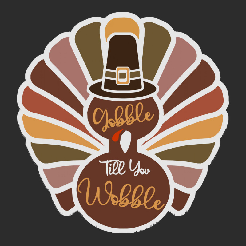 Thanksgiving Turkey Thanksgiving Turkey - Gobble Till You Wobble Exclusive T-shirt | Artistshot