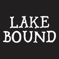 Lake Bound Summer Party Boat Pontoon Suntan T Shirt T-shirt | Artistshot