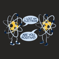 I Lost My Electron. Are You Positive Ladies Fitted T-shirt | Artistshot