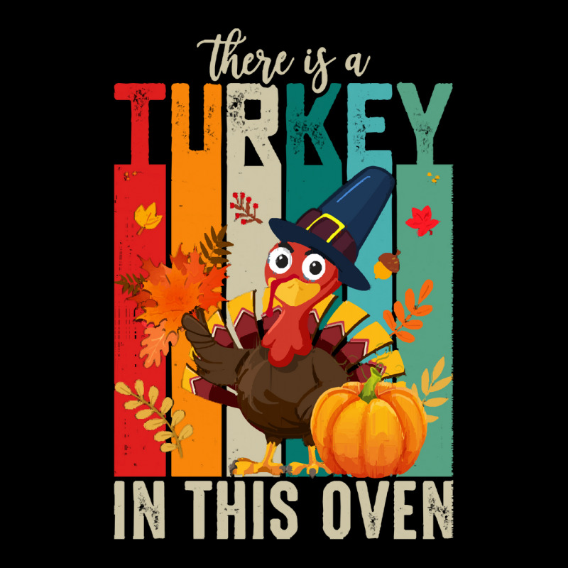 Thanksgiving Turkey There Is A Turkey In This Oven Pocket T-shirt | Artistshot