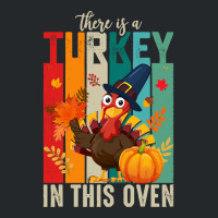 Thanksgiving Turkey There Is A Turkey In This Oven Crewneck Sweatshirt | Artistshot