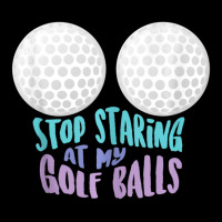 Stop Staring At My Golf Balls Cute Golfing Joke Legging | Artistshot