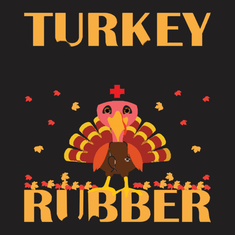 Thanksgiving Turkey Turkey Scrubs Rubber Gloves T-shirt | Artistshot