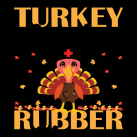 Thanksgiving Turkey Turkey Scrubs Rubber Gloves Zipper Hoodie | Artistshot