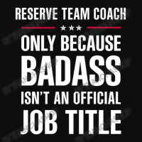 Reserve Team Coach Because Badass Isn't A Job Title Crop Top | Artistshot