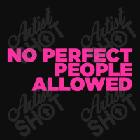 No Perfect People Allowed Crop Top | Artistshot