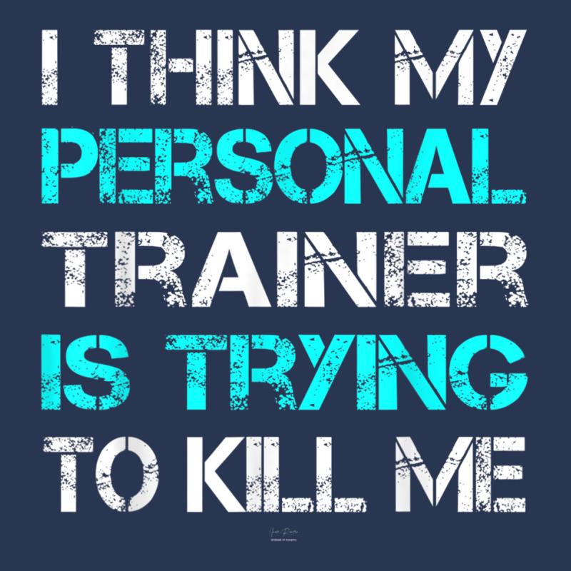 Gym I Think My Trainer Is Trying To Kill Me Personal Trainer Men Denim Jacket | Artistshot