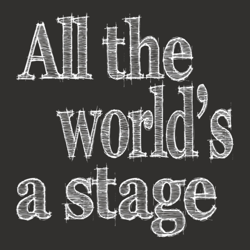 All The World's A Stage Theatre Shakespeare Quote Theater Champion Hoodie by cm-arts | Artistshot