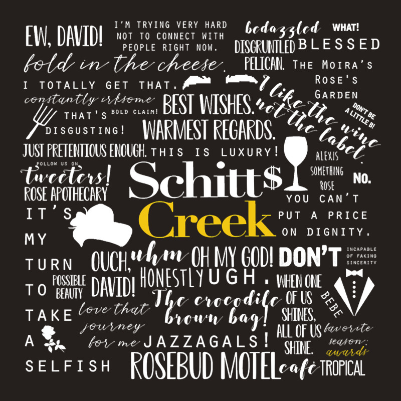 Schitt's Creek Memorable Quotes  Classic Tank Top | Artistshot