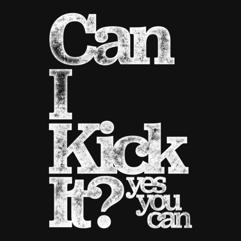 Can I Kick It Yes You Can! Great Distressed Gift For Old School Hiphop Rear Car Mat | Artistshot