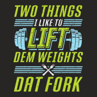 Bodybuilding Weightlifting Two Things I Like To Lift Ladies Fitted T-shirt | Artistshot