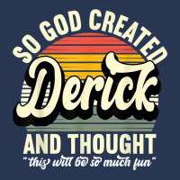 Mens So God Created Derick   Name Derick Birthday T Shirt Men Denim Jacket | Artistshot