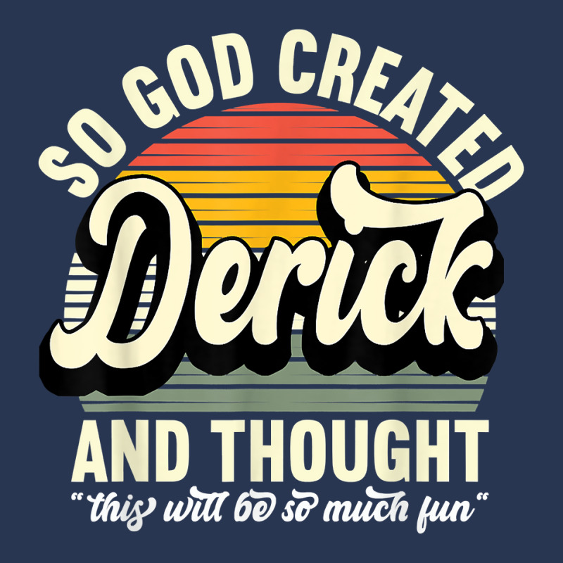 Mens So God Created Derick   Name Derick Birthday T Shirt Men Denim Jacket by tehatinapu1 | Artistshot