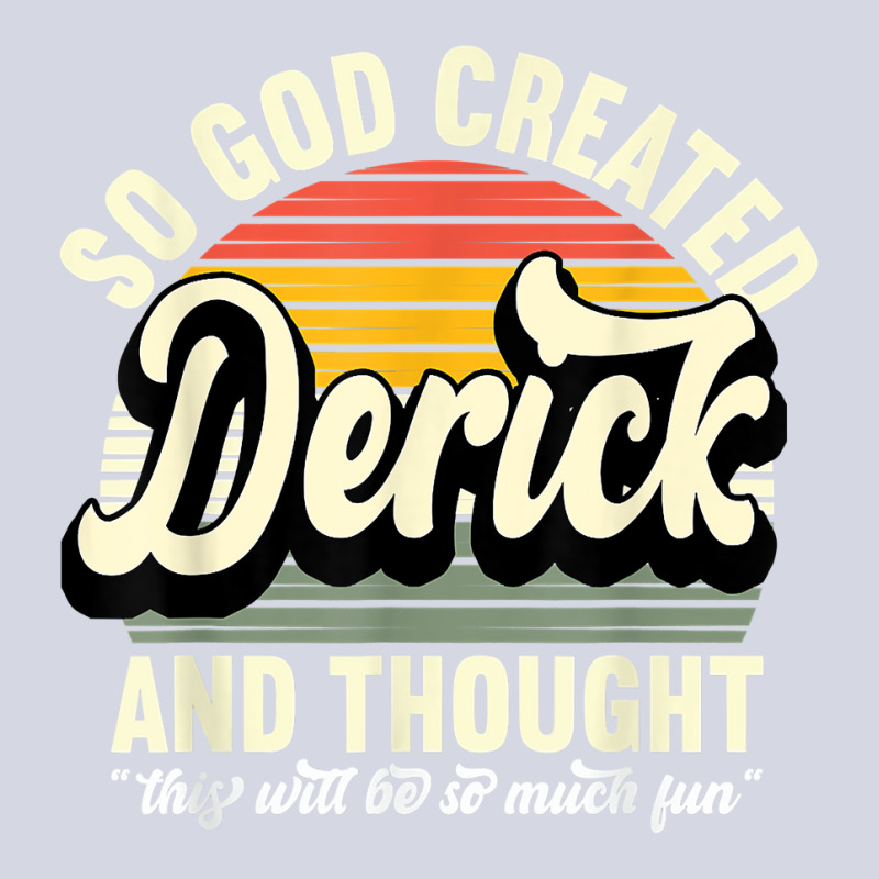 Mens So God Created Derick   Name Derick Birthday T Shirt Fleece Short by tehatinapu1 | Artistshot