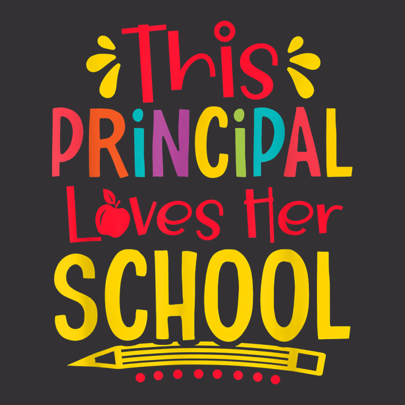 Principal Loves Her School Principal Headmaster Headmistress T Shirt Vintage Hoodie by cm-arts | Artistshot