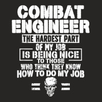 Combat Engineer The Hardest Part Combat Engineering T Shirt Ladies Fitted T-shirt | Artistshot