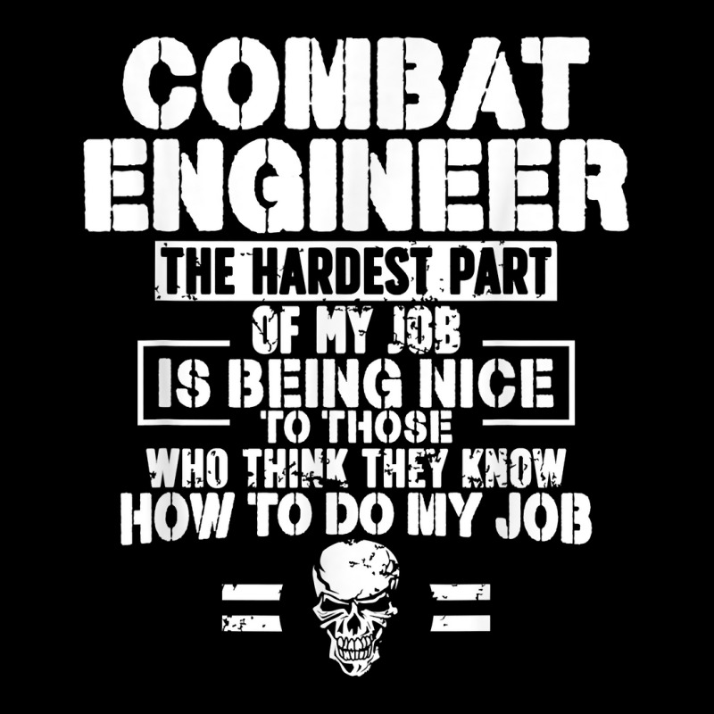 Combat Engineer The Hardest Part Combat Engineering T Shirt Maternity Scoop Neck T-shirt by cm-arts | Artistshot