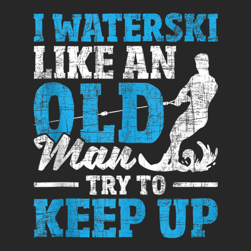 I Waterski Like An Old Man   Grandpa Waterskier Waterskiing Tank Top Men's T-shirt Pajama Set by cm-arts | Artistshot