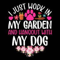 Dog I Just Work In My Garden And Hang Out Whit My Dog Pocket T-shirt | Artistshot