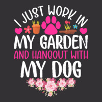 Dog I Just Work In My Garden And Hang Out Whit My Dog Vintage Short | Artistshot