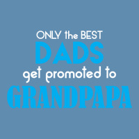 Only The Best Dads Get Promoted To Grandpapa Drawstring Bags | Artistshot