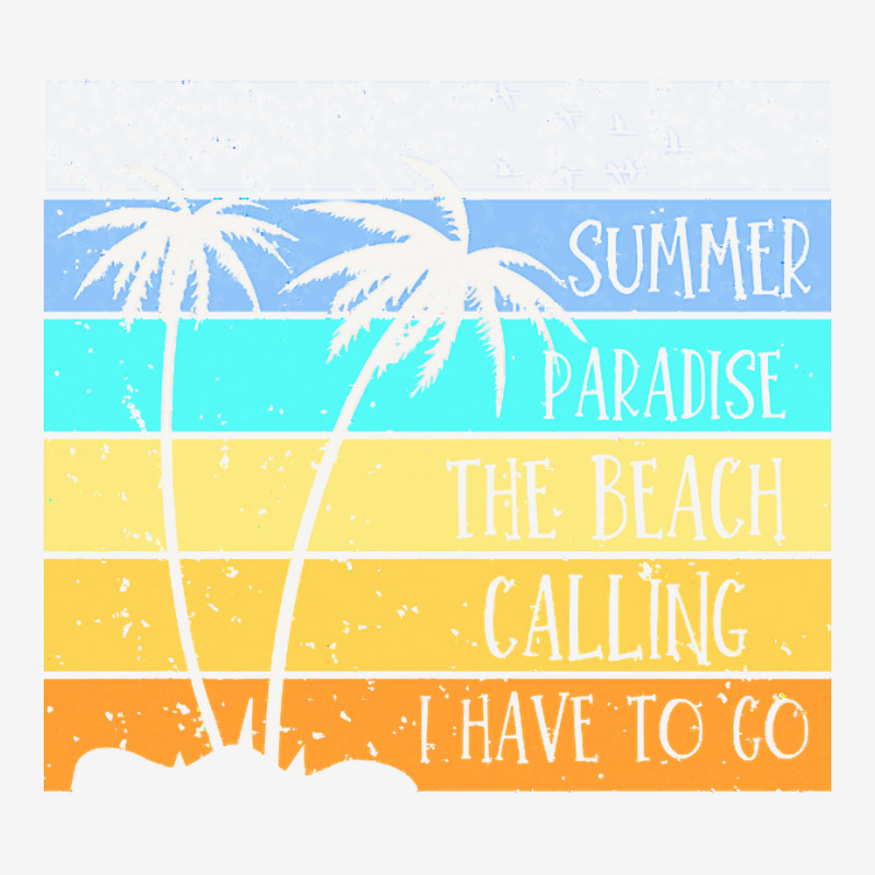 Beach Life T  Shirtsummer Paradise The Beach Calling I Have To Go Beac Youth 3/4 Sleeve by christiansenmarlene | Artistshot