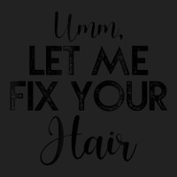 Umm Let Me Fix Your Hair Hairdresser Backpack | Artistshot