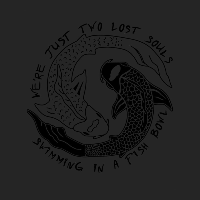 We're Just Two Lost Souls Swimming In A Fish Bowl Love Unisex Hoodie | Artistshot