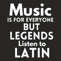 Music Is For Everyone But Legends Listen To Latin Ladies Fitted T-shirt | Artistshot