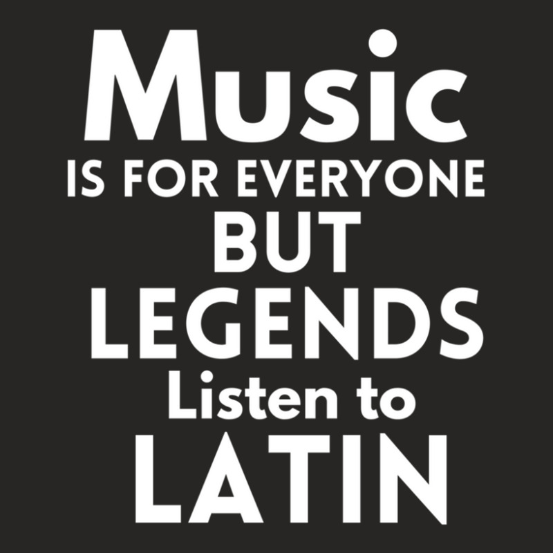 Music Is For Everyone But Legends Listen To Latin Ladies Fitted T-Shirt by HeatherThomas | Artistshot