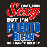 Being Sexy Puerto Rican Flag Pride Puerto Rico Tank Top | Artistshot