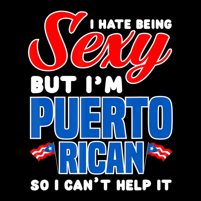 Being Sexy Puerto Rican Flag Pride Puerto Rico Zipper Hoodie by cm-arts | Artistshot