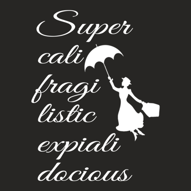 Supercalifragilisticexpialidocious - Mary Poppins Ladies Fitted T-Shirt by StephanySpeer | Artistshot