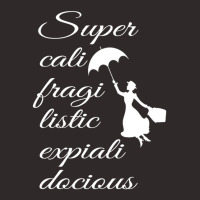 Supercalifragilisticexpialidocious - Mary Poppins Racerback Tank | Artistshot