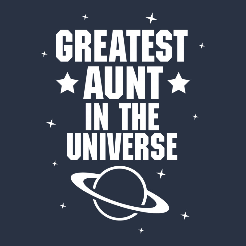 Greatest Aunt In The Universe T-shirt | Artistshot