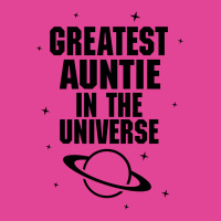 Greatest Auntie In The Universe T-shirt | Artistshot