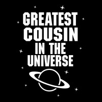 Greatest Cousin In The Universe Zipper Hoodie | Artistshot
