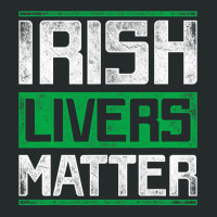 Irish Livers Matter St Patricks Day T Shirt Women's Triblend Scoop T-shirt | Artistshot