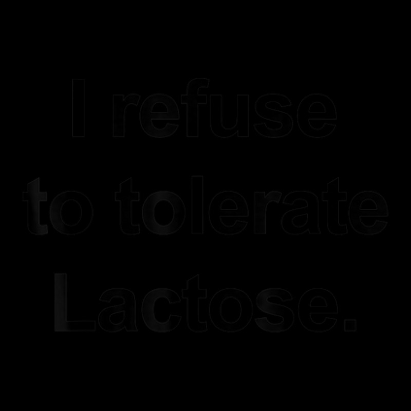 I Refuse To Tolerate Lactose Funny V-neck Tee | Artistshot