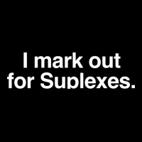 I Mark Out For Suplexes Pocket T-shirt | Artistshot