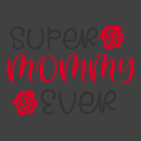 Super Mommy Ever Vintage T-shirt | Artistshot