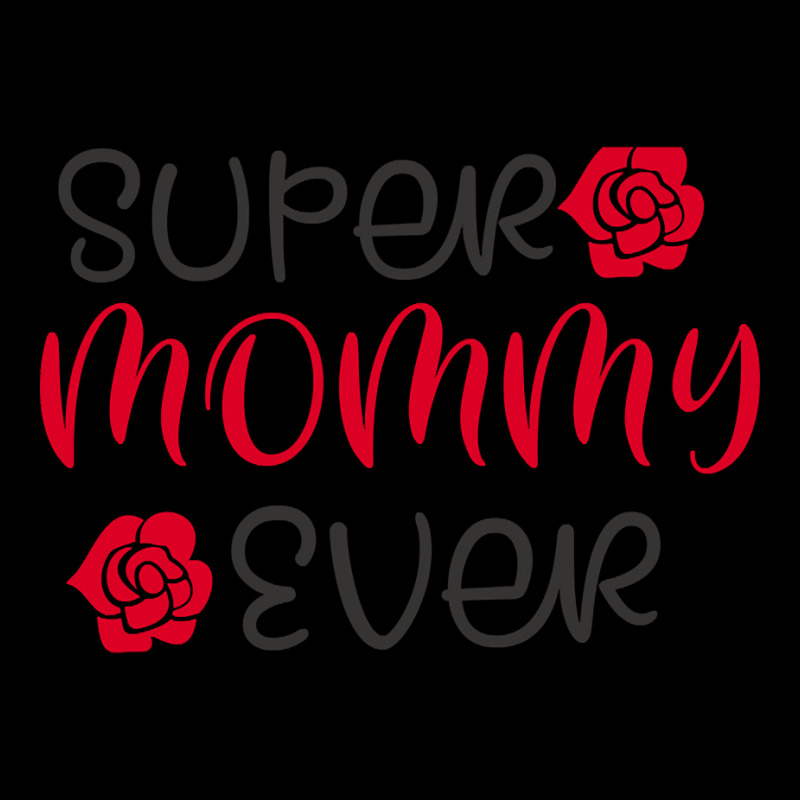 Super Mommy Ever Unisex Jogger by bummercaught | Artistshot