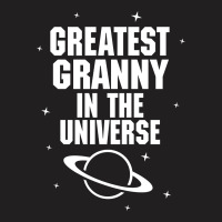 Greatest Granny In The Universe T-shirt | Artistshot